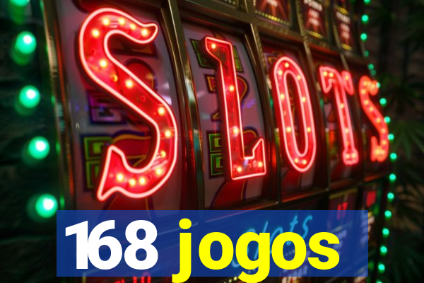 168 jogos